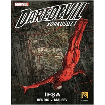 Daredevil Cilt 2 Ifşa Türkçe Çizgi Roman - Brian Michael Bendis