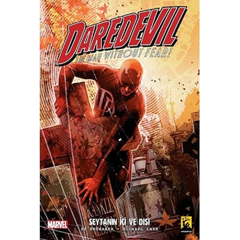 Daredevil Şeytanın İçi Ve Dışı Cilt 1