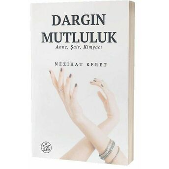 Dargın Mutluluk Nezihat Keret