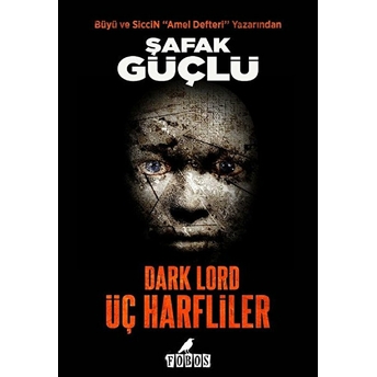 Dark Lord - Üç Harfliler Şafak Güçlü