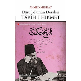 Darü'l-Fünun Dersleri: Tarih-I Hikmet Ahmet Midhat Efendi