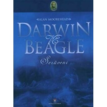 Darwin Ve Beagle Serüveni Ciltli Alan Moorehead