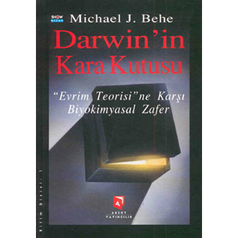 Darwin'in Karakutusu Evrim Teorisine Karşı Biyokimyasal Zafer-Michael J. Behe