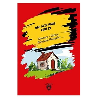 Das Alte Haus - Eski Ev Hans Christian Andersen