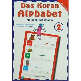 Das Koran - Alphabet; Malbuch Mit Übungenmalbuch Mit Übungen Mürşide Uysal