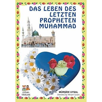 Das Leben Des Letzten Propheten Muhammad 1 - 2