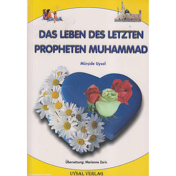 Das Leben Des Letzten Propheten Muhammad