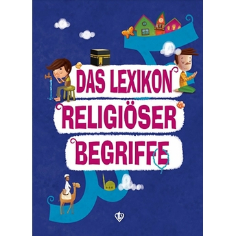 Das Lexikon Religiöser Begriffe (Dini Terimler Sözlüğü) Almanca Amine Kevser Karaca