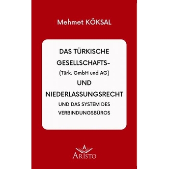 Das Türkische Gesellschaftsrecht Mehmet Köksal