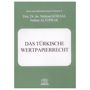 Das Türkische Wertpapierrecht Mehmet Köksal