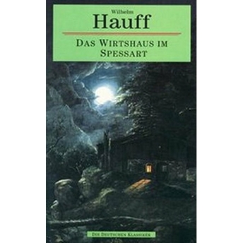 Das Wirtshaus Im Spessart Wilhelm Hauff