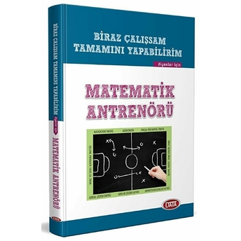 Data Biraz Çalışsam Tamamını Yapabilirim Diyenler Için Matematik Antrenörü Idris Doğan