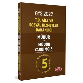 Data Yayınları 2022 T.c. Aile Ve Sosyal Hizmetler Bakanlığı Gys Müdür Ve Müdür Yardımcılığı Tamamı Çözümlü 5 Deneme Komisyon