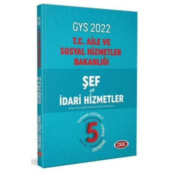 Data Yayınları 2022 T.c. Aile Ve Sosyal Hizmetler Bakanlığı Gys Şef Ve Idari Hizmetler Tamamı Çözümlü 5 Deneme Komisyon