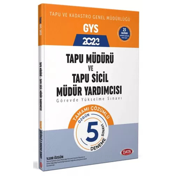 Data Yayınları 2023 Tapu Müdürü - Tapu Sicil Müdür Yardımcısı Gys Tamamı Çözümlü 5 Deneme Sınavı Komisyon