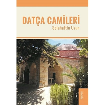 Datça Camileri - Selahattin Uzun