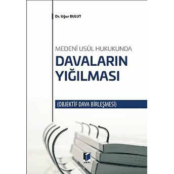 Davaların Yığılması Ciltli Uğur Bulut