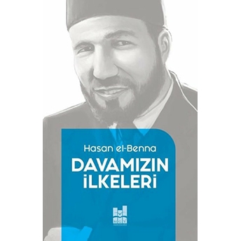 Davamızın Ilkeleri Hasan El-Benna