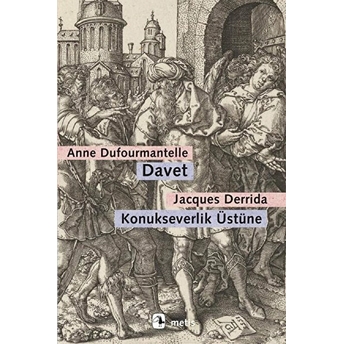 Davet - Konukseverlik Üstüne Jacques Derrida, Anne Dufourmantelle