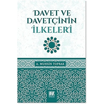 Davet Ve Davetçinin Ilkeleri A. Muhsin Toprak