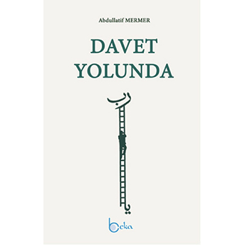 Davet Yolunda Abdullatif Mermer