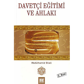 Davetçi Eğitimi Ve Ahlakı Abdülhamid Bilali