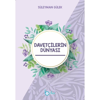 Davetçilerin Dünyası Süleyman Gülek