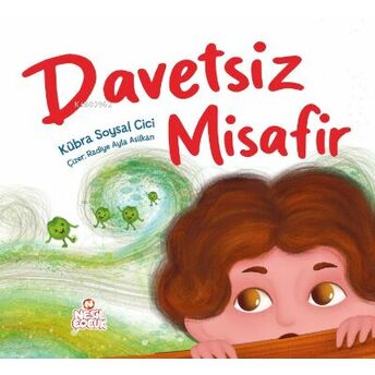 Davetsiz Misafir Kübra Soysal Cici