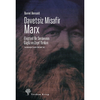 Davetsiz Misafir: Marx - Daniel Bensaid