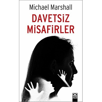 Davetsiz Misafirler Michael Marshall