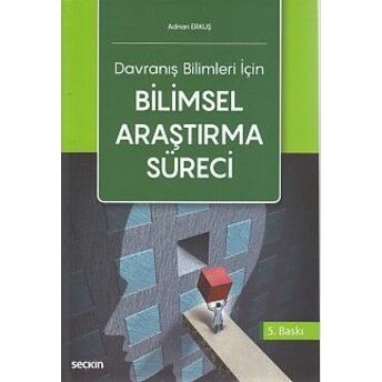 Davranış Bilimleri Için Bilimsel Araştırma Süreci Adnan Erkuş