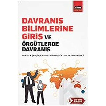 Davranış Bilimlerine Giriş Ve Örgütlerde Davranış M. Şerif Şimşek