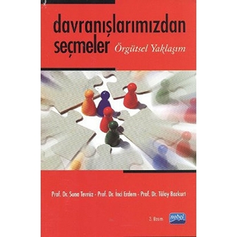 Davranışlarımızdan Seçmeler Örgütsel Yaklaşım Suna Tevrüz