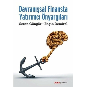 Davranışsal Finansta Yatırımcı Önyargıları Engin Demirel