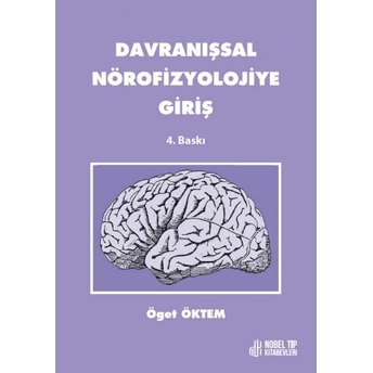 Davranışsal Nörofizyolojiye Giriş Öget Öktem