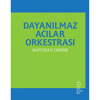 Dayanılmaz Acılar Orkestrası Batuhan Dedde