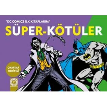 Dc Comics Ilk Kitaplarım - Süper-Kötüler Kolektif