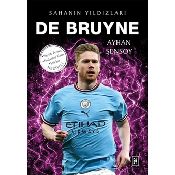 De Bruyne - Sahanın Yıldızları Ayhan Şensoy