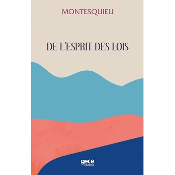 De L'esprit Des Lois