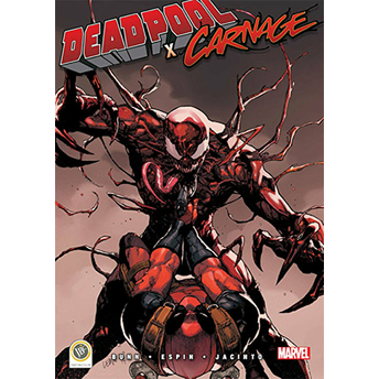 Deadpool X Carnage Cullen Bunn