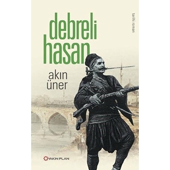 Debreli Hasan - Akın Üner