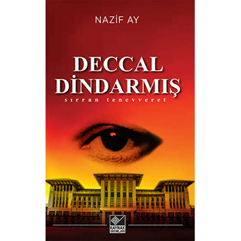 Deccal Dindarmış - Sırran Tenevveret Nazif Ay