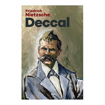 Deccal - Friedrich Nietzsche