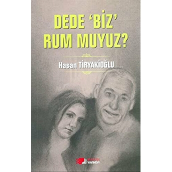 Dede Biz Rum Muyuz?