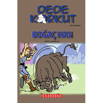 Dede Korkut / Boğaç Han (Çizgi Roman) Serdar Demircan