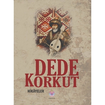 Dede Korkut - Hikayeler