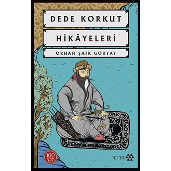 Dede Korkut Hikayeleri-100 Temel Eser Orhan Şaik Gökyay