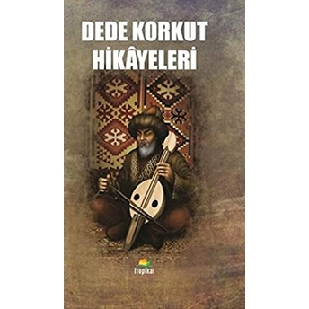 Dede Korkut Hikayeleri