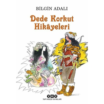 Dede Korkut Hikayeleri Bilgin Adalı