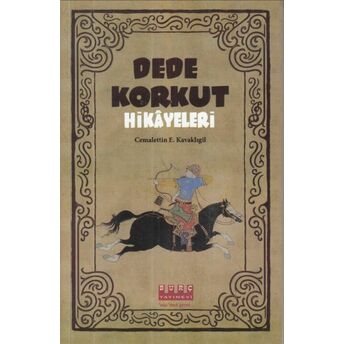 Dede Korkut Hikayeleri Cemalettin E. Kavaklıgil